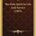 Dixon The Holy Spirit in life and service large